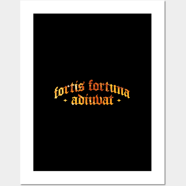 Fortis Fortuna Adiuvat - Fortune Favors the Brave Wall Art by overweared